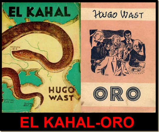 EL KAHAL y ORO - Hugo Wast